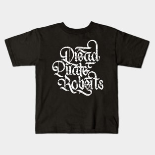 Dread Pirate Roberts Kids T-Shirt